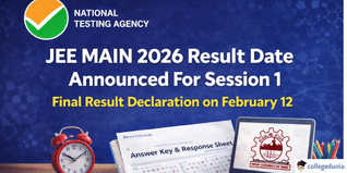JEE MAIN 2026 Result Date Announced For Session 1; Final Result Declaration on February 12